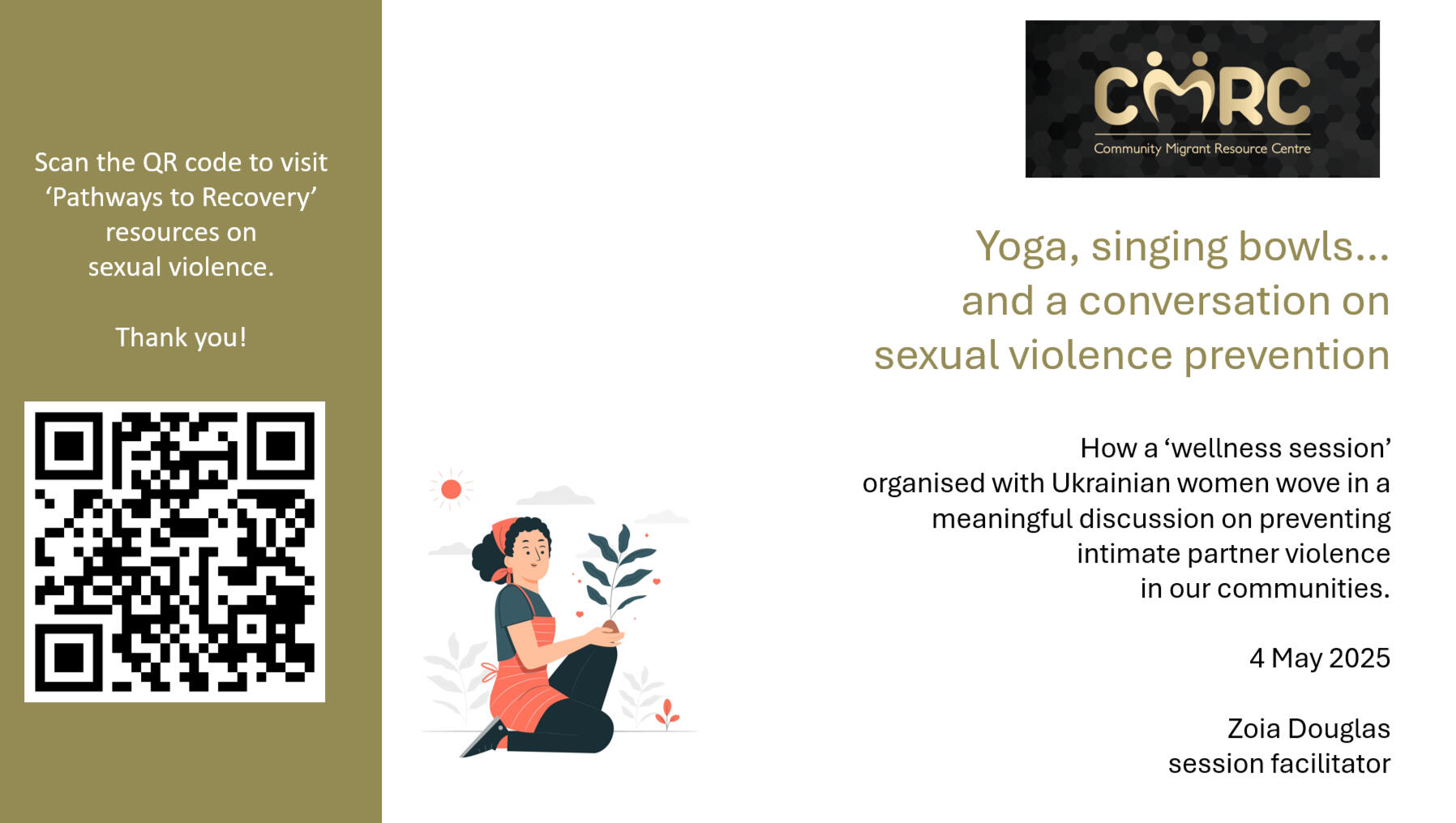 Yoga, singing bowls...and a conversation
